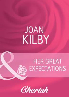 Her Great Expectations - Joan  Kilby 