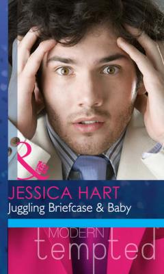 Juggling Briefcase & Baby - Jessica Hart 