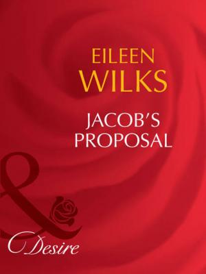 Jacob's Proposal - Eileen  Wilks 