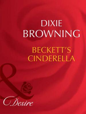 Beckett's Cinderella - Dixie  Browning 