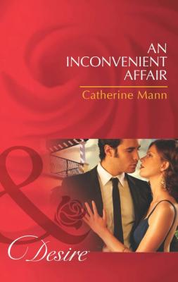 An Inconvenient Affair - Catherine Mann 