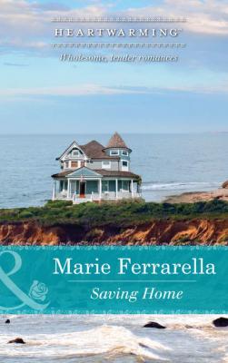 Saving Home - Marie  Ferrarella 