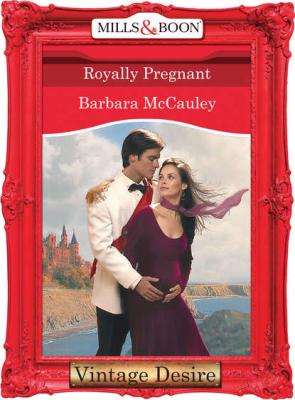 Royally Pregnant - Barbara  McCauley 