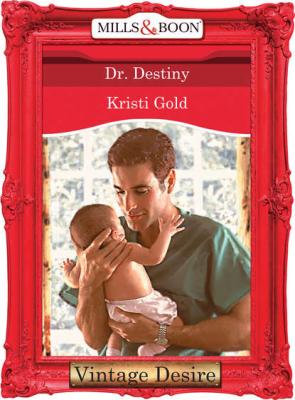 Dr. Destiny - KRISTI  GOLD 
