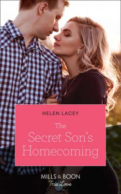 The Secret Son's Homecoming - Helen  Lacey 