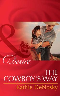 The Cowboy's Way - Kathie DeNosky 