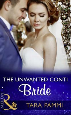 The Unwanted Conti Bride - Tara Pammi 