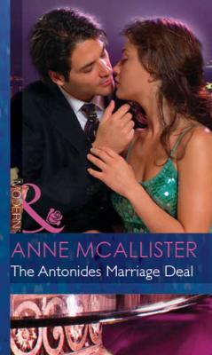 The Antonides Marriage Deal - Anne  McAllister 
