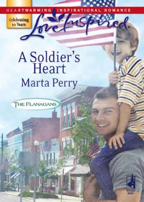 A Soldier's Heart - Marta  Perry 