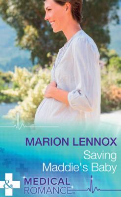 Saving Maddie's Baby - Marion  Lennox 