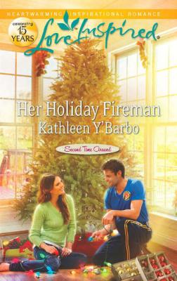 Her Holiday Fireman - Kathleen  Y'Barbo 