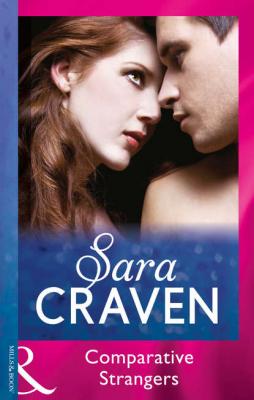 Comparative Strangers - Sara  Craven 