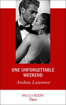 One Unforgettable Weekend - Andrea Laurence 