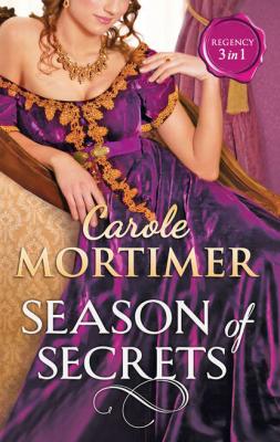 Season Of Secrets: Not Just a Seduction - Carole  Mortimer 