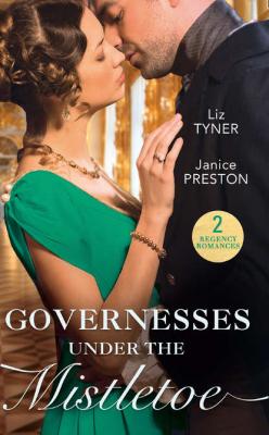 Governesses Under The Mistletoe: The Runaway Governess / The Governess's Secret Baby - Liz  Tyner 