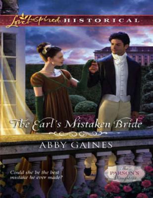 The Earl's Mistaken Bride - Abby  Gaines 