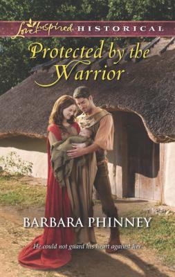 Protected by the Warrior - Barbara  Phinney 