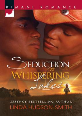Seduction at Whispering Lakes - Linda  Hudson-Smith 