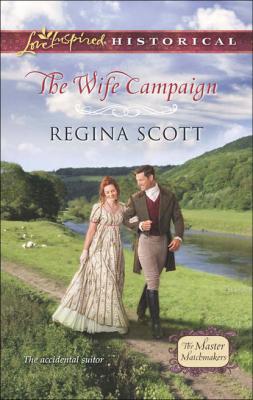The Wife Campaign - Regina  Scott 