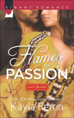 Flames of Passion - Kayla  Perrin 