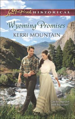 Wyoming Promises - Kerri  Mountain 