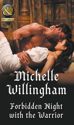 Forbidden Night With The Warrior - Michelle  Willingham 