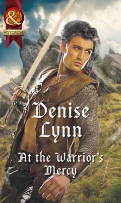 At The Warrior's Mercy - Denise  Lynn 