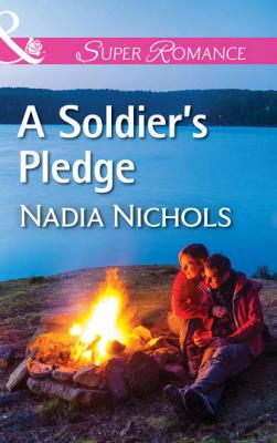 A Soldier's Pledge - Nadia  Nichols 