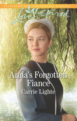 Anna's Forgotten Fiancé - Carrie  Lighte 