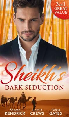 Sheikh's Dark Seduction: Seduced by the Sultan - Olivia  Gates 