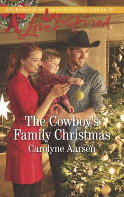 The Cowboy's Family Christmas - Carolyne  Aarsen 