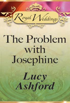 The Problem with Josephine - Lucy  Ashford 