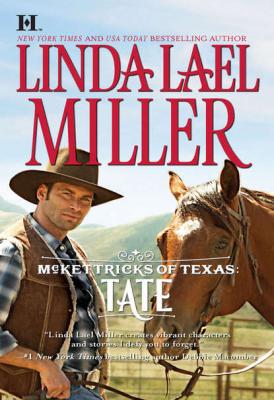 McKettricks of Texas: Tate - Linda Miller Lael 