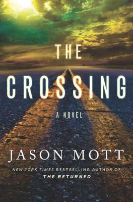 The Crossing - Jason  Mott 