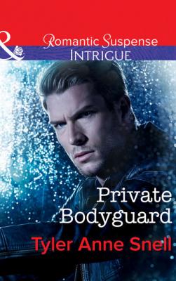Private Bodyguard - Tyler Snell Anne 