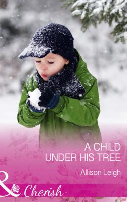 A Child Under His Tree - Allison  Leigh 