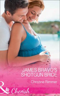 James Bravo's Shotgun Bride - Christine  Rimmer 