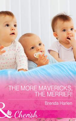 The More Mavericks, The Merrier! - Brenda  Harlen 