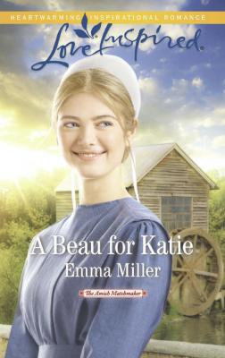 A Beau For Katie - Emma  Miller 