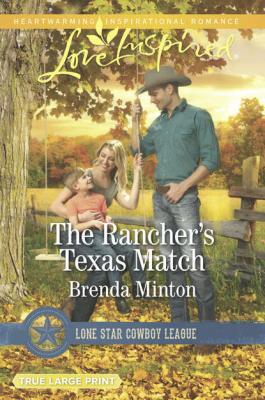 The Rancher's Texas Match - Brenda  Minton 