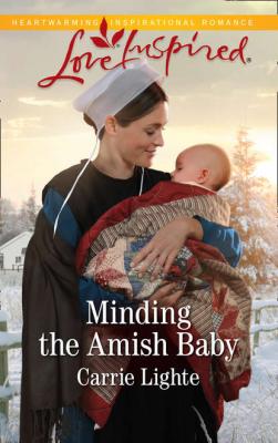 Minding The Amish Baby - Carrie  Lighte 