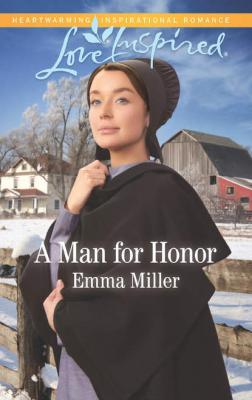A Man For Honor - Emma  Miller 