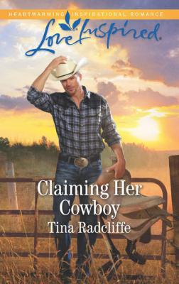 Claiming Her Cowboy - Tina  Radcliffe 