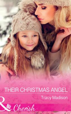 Their Christmas Angel - Tracy  Madison 