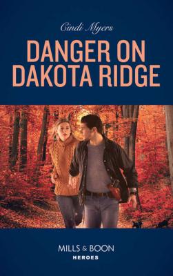 Danger On Dakota Ridge - Cindi  Myers 