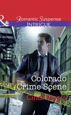 Colorado Crime Scene - Cindi  Myers 