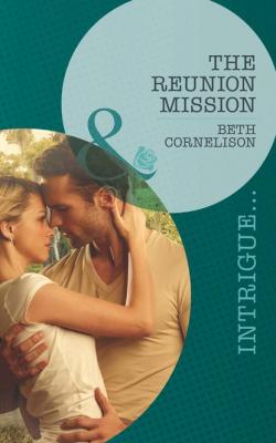 The Reunion Mission - Beth  Cornelison 