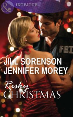 Risky Christmas: Holiday Secrets / Kidnapped at Christmas - Jill  Sorenson 