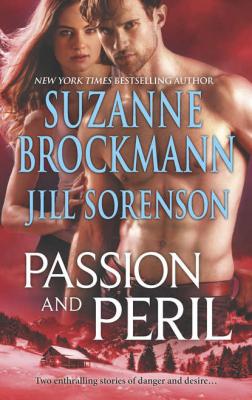 Passion and Peril: Scenes of Passion / Scenes of Peril - Suzanne  Brockmann 