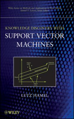 Knowledge Discovery with Support Vector Machines - Группа авторов 